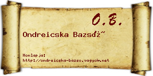 Ondreicska Bazsó névjegykártya
